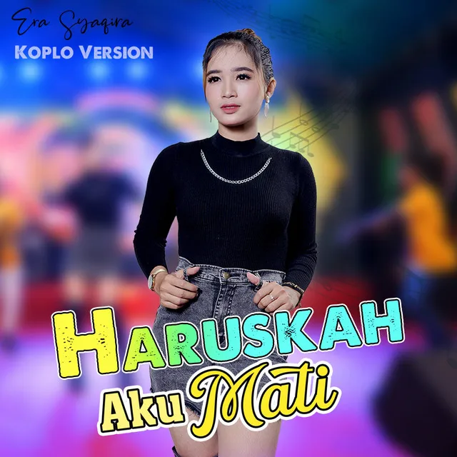 Haruskah Aku Mati - Koplo Version