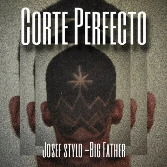 Corte Perfecto by Josef Stylo