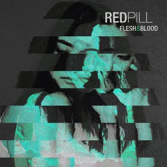 Flesh & Blood by Redpill