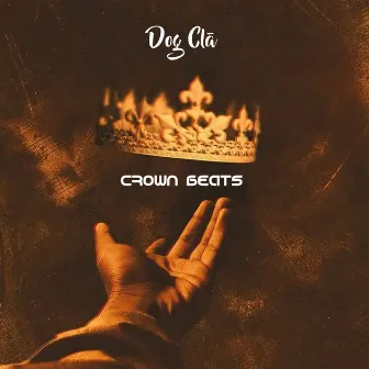 Crown Beats by Dog Clã