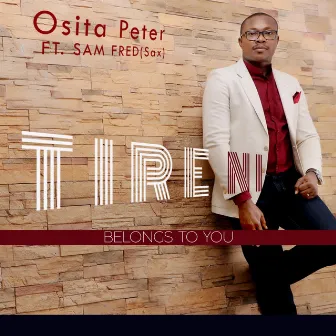 Tire Ni (Belongs to You) [feat. Sam Fred] by Osita Peter