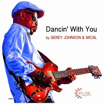 Dancin' with You by Gerey Johnson