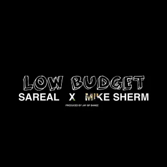 Low Budget by Sareal