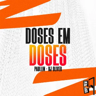 Doses Em Doses by Paulin