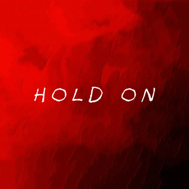 Hold On