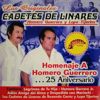 Homenaje A Homero Guerrero… 25 Aniversario by Los Cadetes De Linares