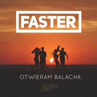 Otwieram Balacha by Faster