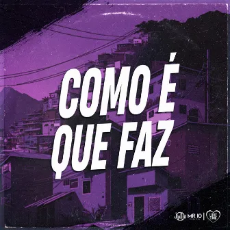 Como É Que Faz by MC Biel ZN