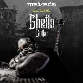 Ghetto Guitar by DJ Malvado