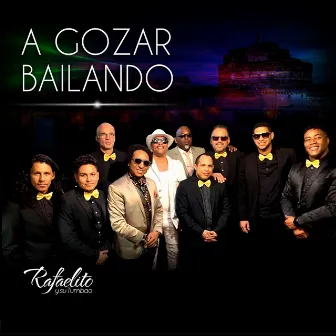 A Gozar Bailando by Rafaelito y su Tumbao