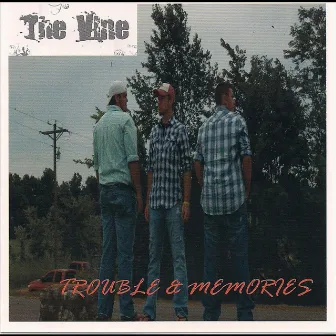 Trouble and Memories by The Vine