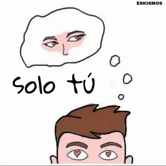 Solo Tu by Angel Kaido