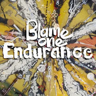 Endurance by Blame One