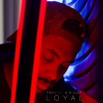 Loyal by Biggz