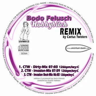 Hobbybitch (Ctw Remixes) by Bodo Felusch