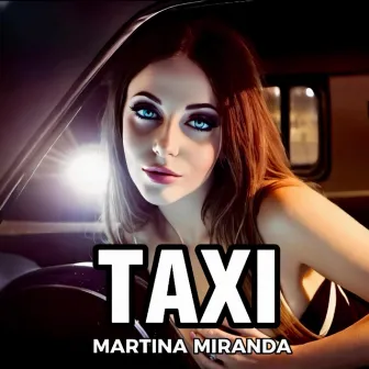 Taxi by Martina Miranda