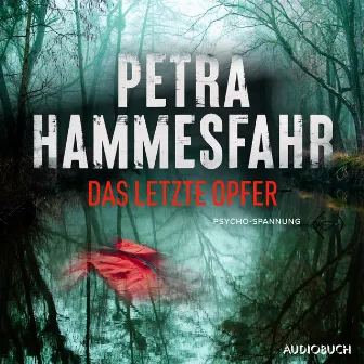 Das letzte Opfer (Psycho-Spannung) by Christina Puciata