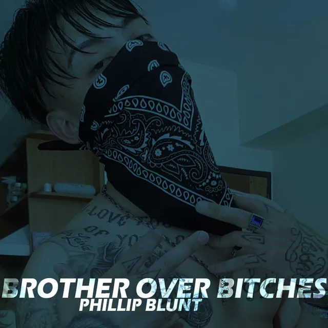 Brother Over Bitches