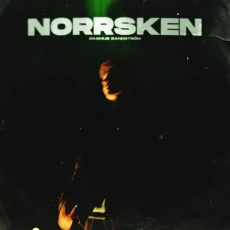 Norrsken by Rasmus Sandström