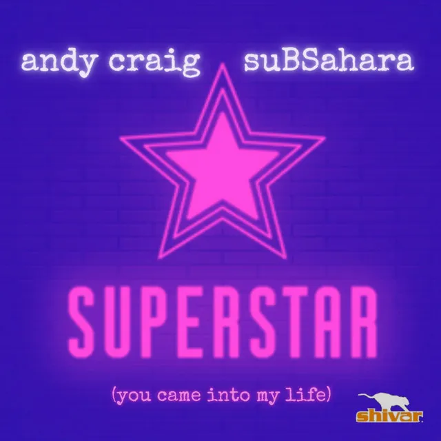 Superstar (You Came Into My Life) Remixes - 128 Radio Mix