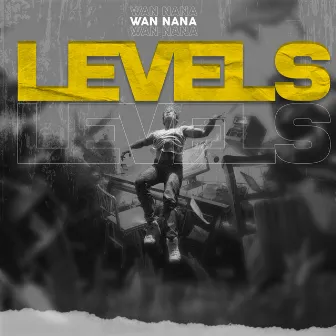 Levels by Wan Nana