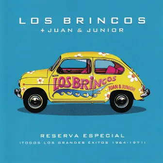 Reserva Especial: Todos los Grandres Éxitos 1964 - 1971 by Juan Y Junior