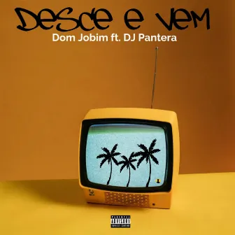 Desce e Vem by Dom Jobim