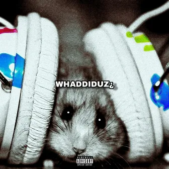 Whaddiduz¿ by Slaughter M