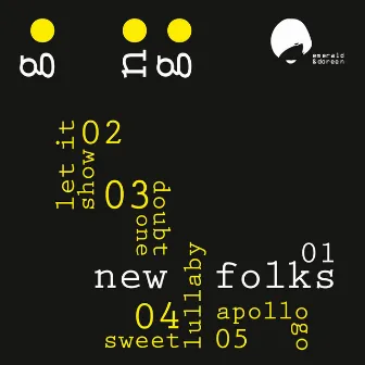 New Folks by go nogo