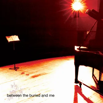 Between The Buried And Me (2020 Remix / Remaster) by Between The Buried And Me