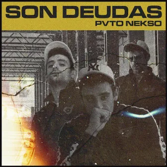 Son Deudas by Puto Nekso