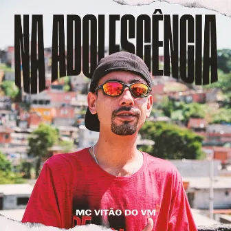 Na Adolescência by MC Vitão do vm