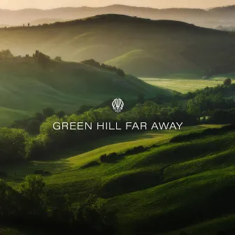 Green Hill Far Away by Cecil Frances Alexander