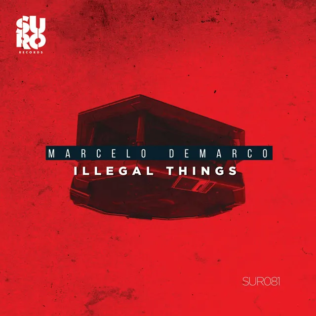 Illegal Things - Original Mix