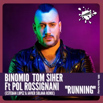 Running (Esteban Lopez & Javier Solana Remix) by TOM SIHER