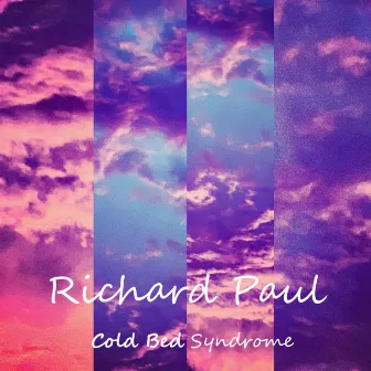 Cold Bed Syndrome by Richard Paul