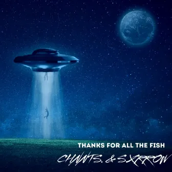 Thanks For All The Fish by Chants.