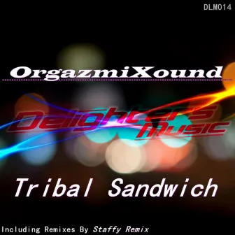 Tribal Sandwich by OrgazmiXound