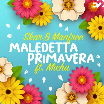 Maledetta Primavera by Skar & Manfree