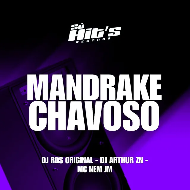 Mandrake Chavoso