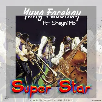 Super Star by Yung Face