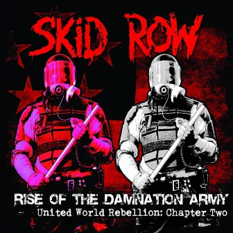 Rise of the Damnation Army - United World Rebellion: Chapter Two by Skid Row