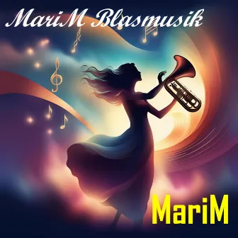 MariM Blasmusik by German Traditional