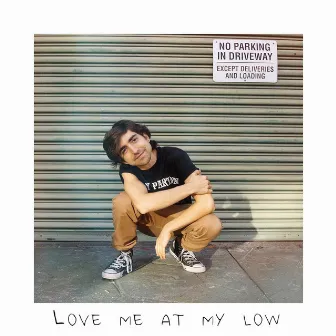 Love Me At My Low by Evan Blum