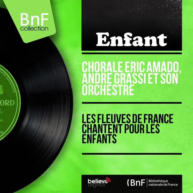 Les fleuves de France chantent pour les enfants (Mono Version)