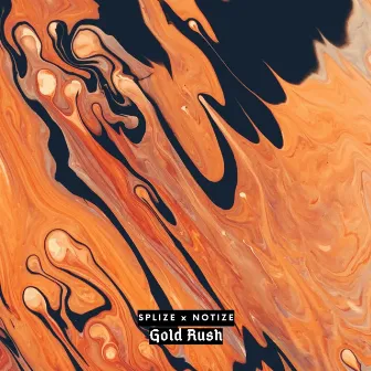 Gold Rush by Splize