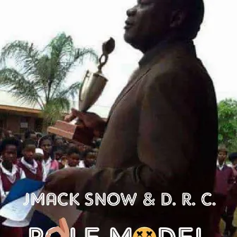 ROLE MODEL (Mboweni) ) by Jay Mack Snow