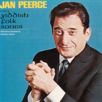 Sings Yiddish Folk Songs by Jan Peerce