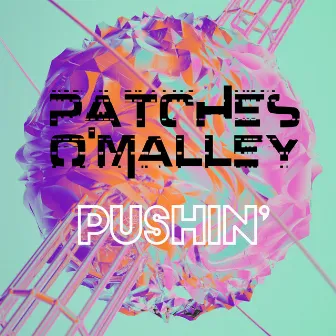 Pushin' by Patches.