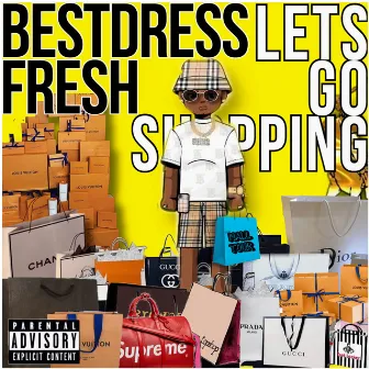 Let’s Go Shopping by Bestdress Fresh